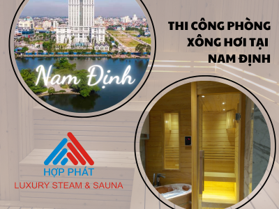 Thiết kế và lắp đặt phòng xông hơi tại Nam Định