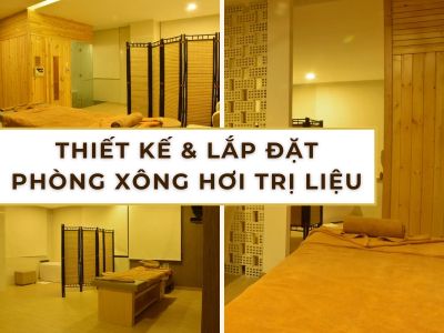 thiết kế và lắp đặt phòng xông hơi trị liệu