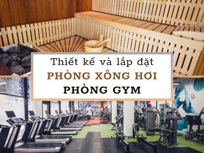 thiết kế và lắp đặt phòng xông hơi phòng gym