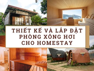 thiết kế và lắp đặt phòng xông hơi cho homestay