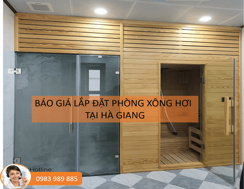 Báo giá thiết kế và lắp đặt phòng xông hơi tại Hà Giang