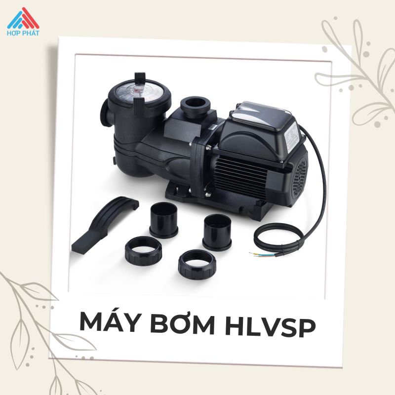 Thông số kỹ thuật máy bơm HLVSP